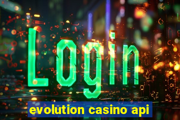 evolution casino api